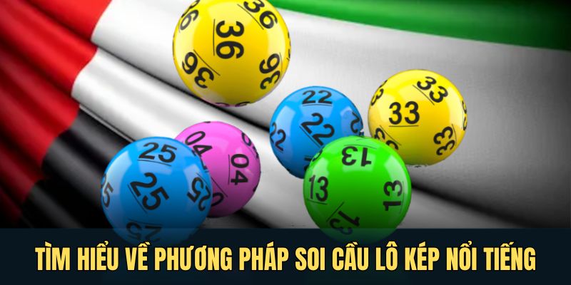 Lô Kép - Chiến Thuật Soi Cầu Chuẩn, Tăng Cơ Hội Trúng Thưởng