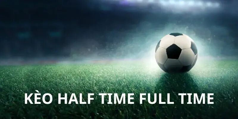 keo half time full time 67deda26f09f2